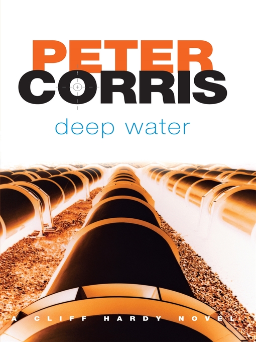 Title details for Deep Water by Peter Corris - Available